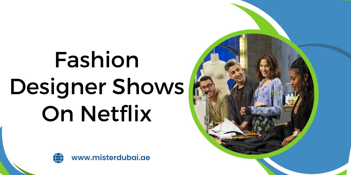 Fashion Designer Shows On Netflix