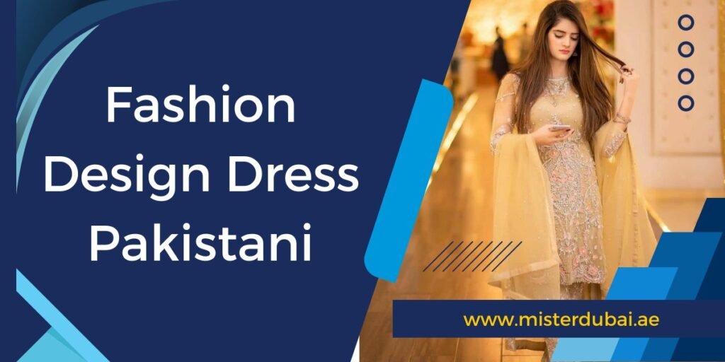 Fashion Design Dress Pakistani