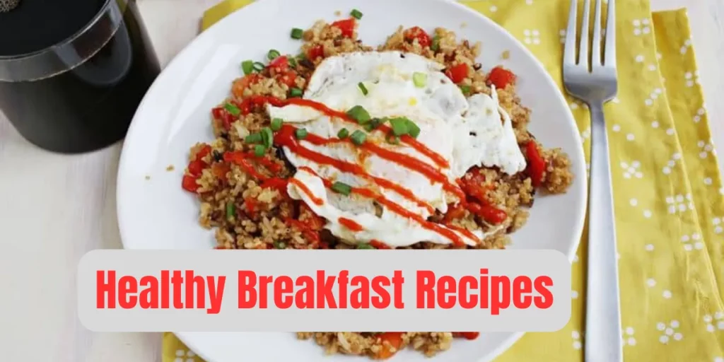 Healthy Breakfast Recipes