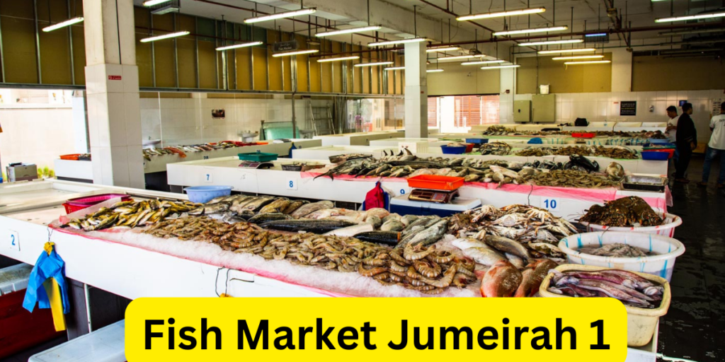 Fish Market Jumeirah 1