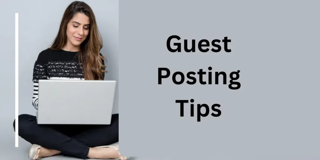 Guest Posting Tips