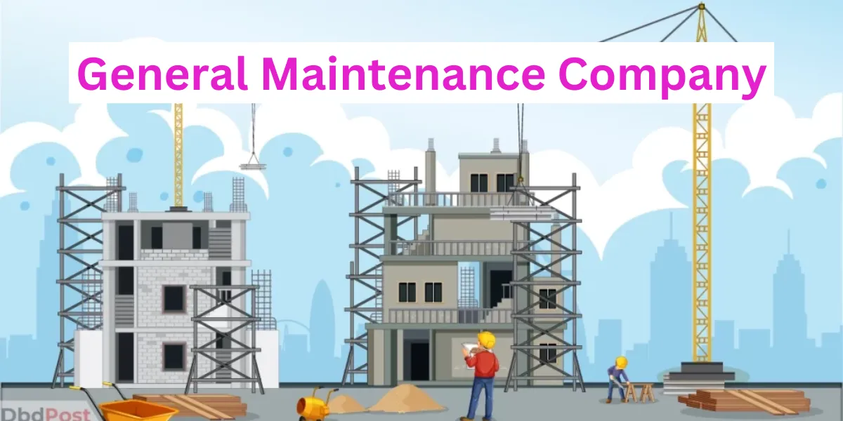 General Maintenance Companies In Dubai