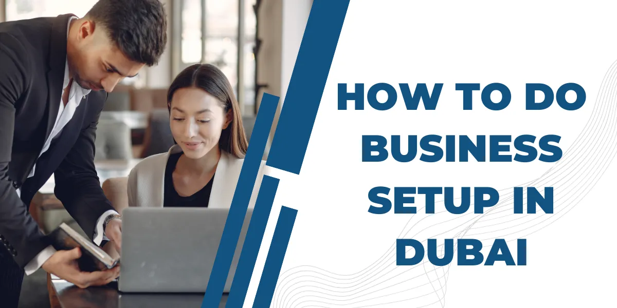 how to do business setup in dubai (1)