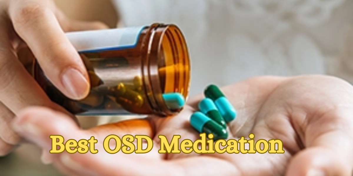 Best OCD Medication
