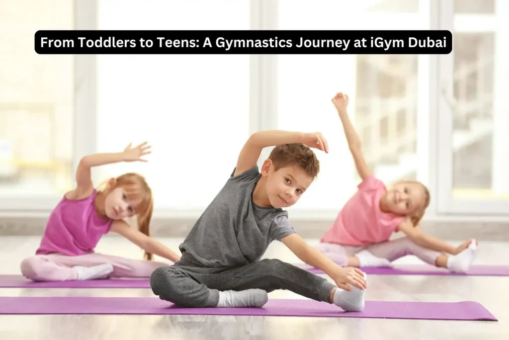 A Gymnastics Journey at iGym Dubai