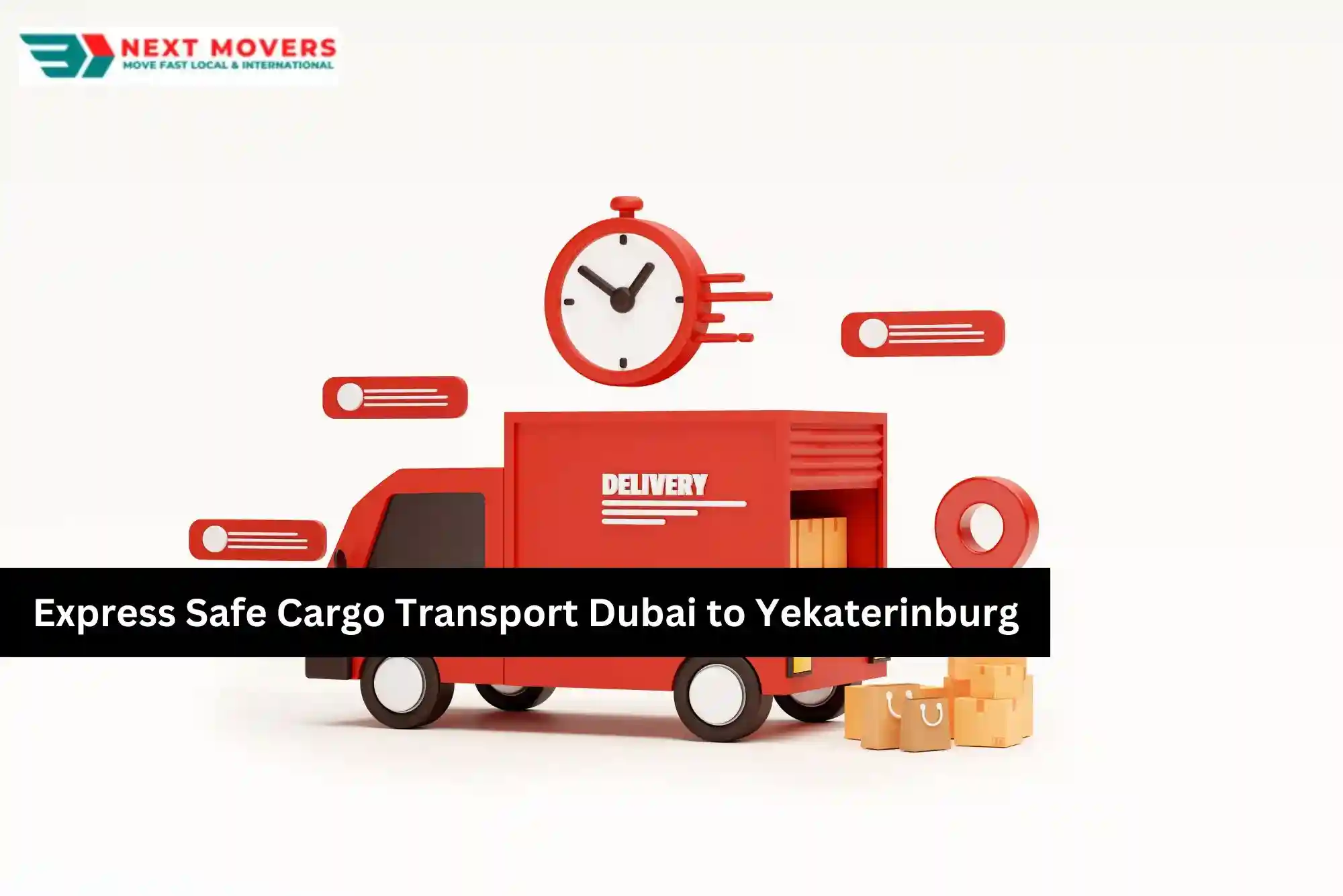  Express Safe Cargo Transport Dubai to Yekaterinburg