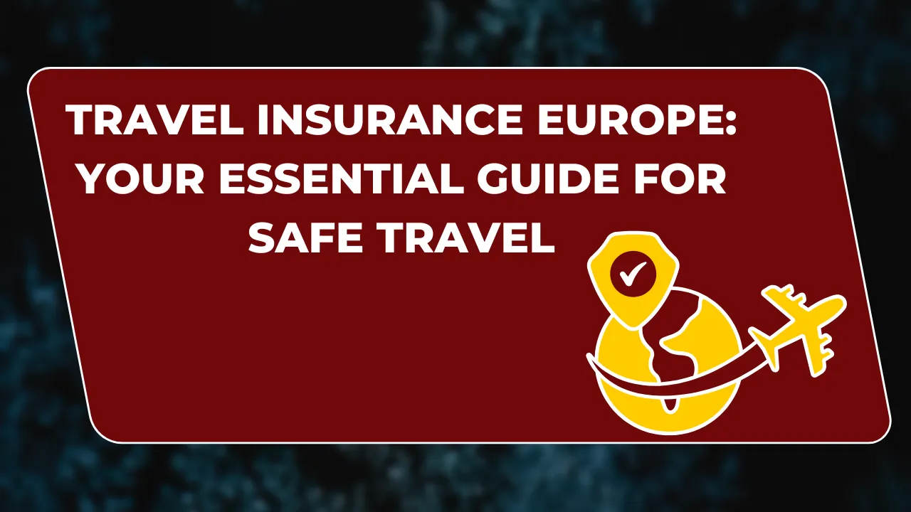 Travel Insurance Europe